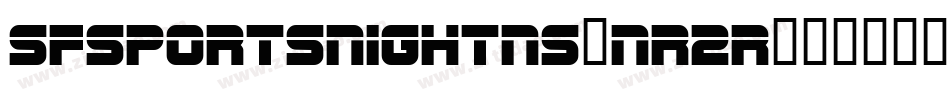 SfSportsNightNs-nr2R字体转换 SfSportsNightNs-nr2R字体转换