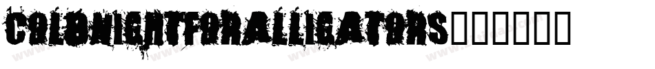 coldnightforalligators字体转换
