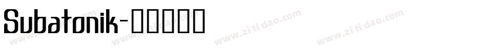 Subatonik字体转换