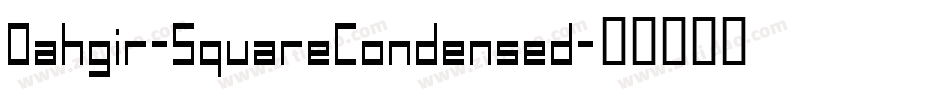 Dahgir-SquareCondensed字体转换