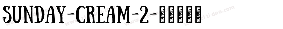 Sunday-Cream-2字体转换