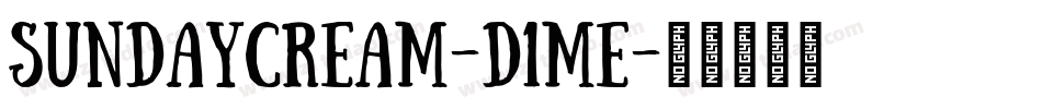 SundayCream-d1mE字体转换