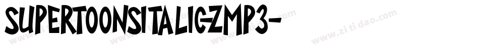 SuperToonsItalic-ZMp3字体转换