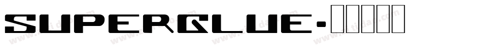Superglue字体转换
