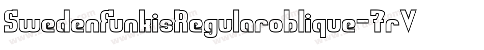 SwedenFunkisRegularoblique-7rVA字体转换 SwedenFunkisRegularoblique-7rVA字体转换
