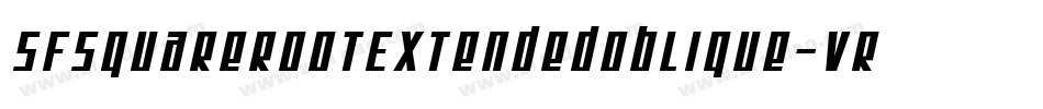 SfSquareRootExtendedOblique-vRyy字体转换 SfSquareRootExtendedOblique-vRyy字体转换