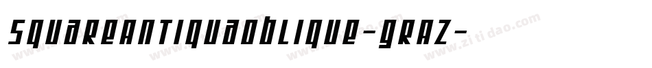 SquareAntiquaOblique-GrAZ字体转换