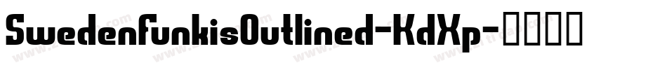 SwedenFunkisOutlined-KdXp字体转换 SwedenFunkisOutlined-KdXp字体转换