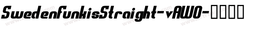 SwedenFunkisStraight-vAWO字体转换 SwedenFunkisStraight-vAWO字体转换