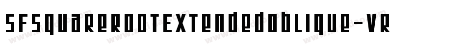 SfSquareRootExtendedOblique-vRyy字体转换 SfSquareRootExtendedOblique-vRyy字体转换