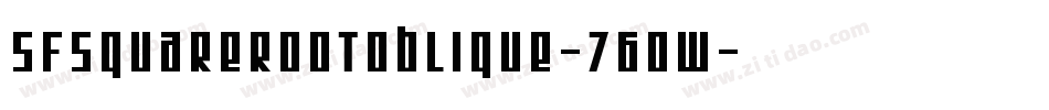 SfSquareRootOblique-76ow字体转换 SfSquareRootOblique-76ow字体转换