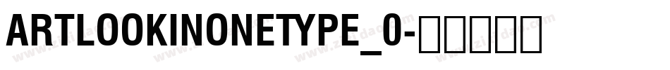 ArtlookinOneType_0字体转换