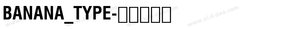 BANANA_TYPE字体转换