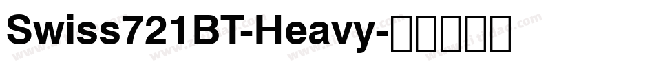 Swiss721BT-Heavy字体转换