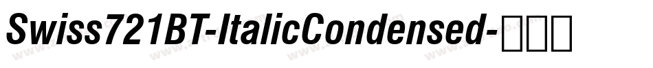 Swiss721BT-ItalicCondensed字体转换