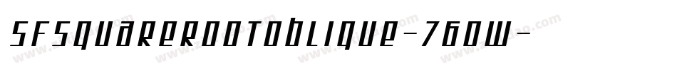 SfSquareRootOblique-76ow字体转换 SfSquareRootOblique-76ow字体转换