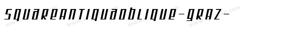 SquareAntiquaOblique-GrAZ字体转换