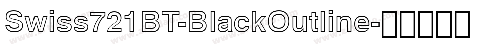 Swiss721BT-BlackOutline字体转换