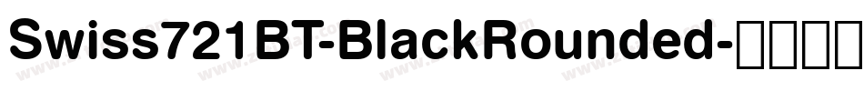 Swiss721BT-BlackRounded字体转换