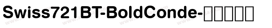 Swiss721BT-BoldConde字体转换