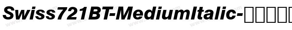 Swiss721BT-MediumItalic字体转换
