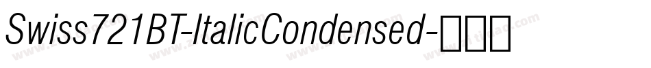 Swiss721BT-ItalicCondensed字体转换