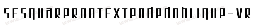 SfSquareRootExtendedOblique-vRyy字体转换 SfSquareRootExtendedOblique-vRyy字体转换