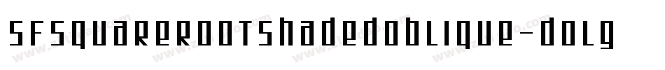 SfSquareRootShadedOblique-dOlg字体转换 SfSquareRootShadedOblique-dOlg字体转换