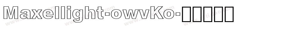 Maxellight-owvKo字体转换