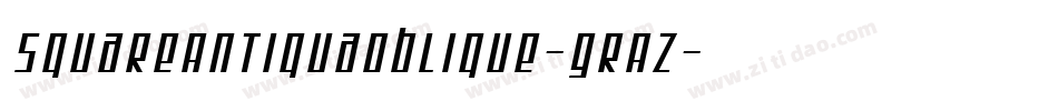 SquareAntiquaOblique-GrAZ字体转换