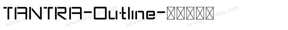 TANTRA-Outline字体转换
