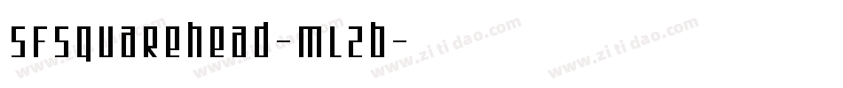 SfSquareHead-ML2B字体转换 SfSquareHead-ML2B字体转换