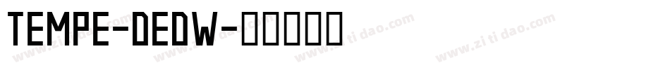 Tempe-DedW字体转换