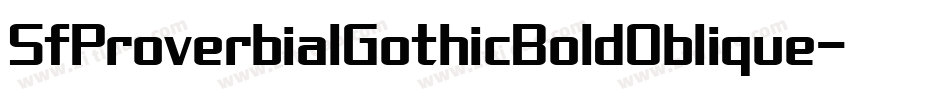 SfProverbialGothicBoldOblique-zJy4字体转换