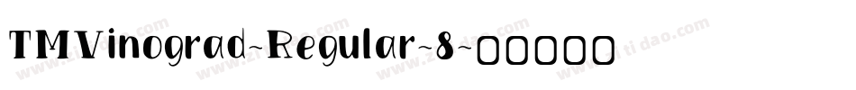 TMVinograd-Regular-8字体转换