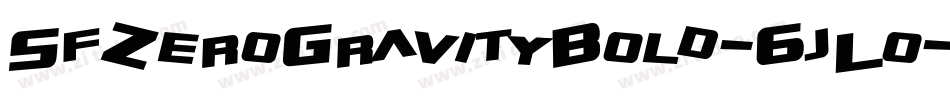 SfZeroGravityBold-6jLo字体转换 SfZeroGravityBold-6jLo字体转换