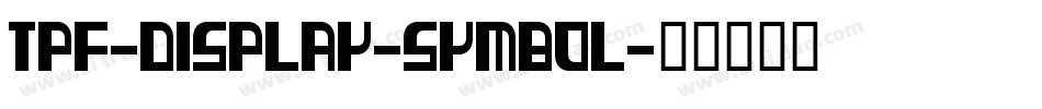 TPF-Display-Symbol字体转换