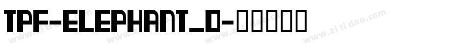 TPF-Elephant_0字体转换