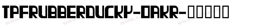 TpfRubberDucky-0aKr字体转换