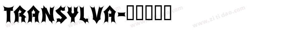 TRANSYLVA字体转换