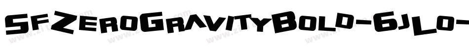 SfZeroGravityBold-6jLo字体转换 SfZeroGravityBold-6jLo字体转换
