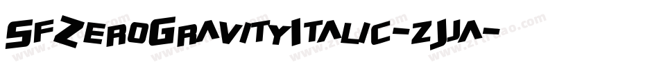 SfZeroGravityItalic-zJja字体转换