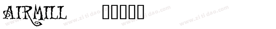 AIRMILL_字体转换
