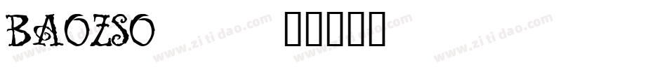 BAOZSO__字体转换