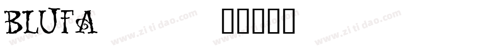 BLUFA___字体转换