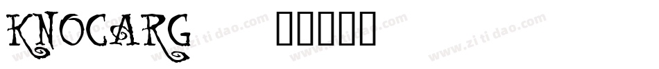 KNOCARG_字体转换