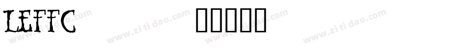 LEFFC___字体转换