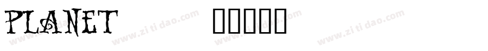 PLANET__字体转换