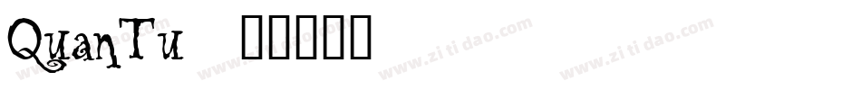 QuanTu字体转换