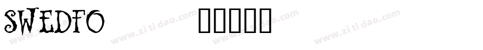 SWEDFO__字体转换